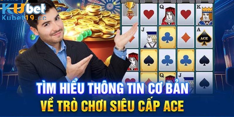 Các tính năng đặc biệt của game siêu cấp ace