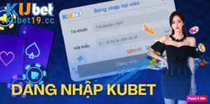 Đăng nhập Kubet