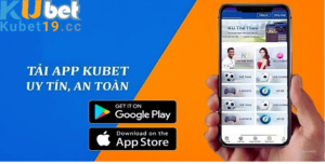 Hỗ trợ tải app Kubet