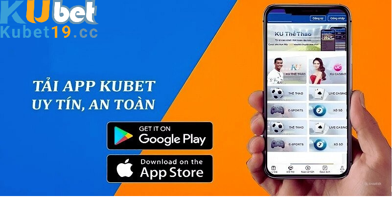 Hỗ trợ tải app Kubet 