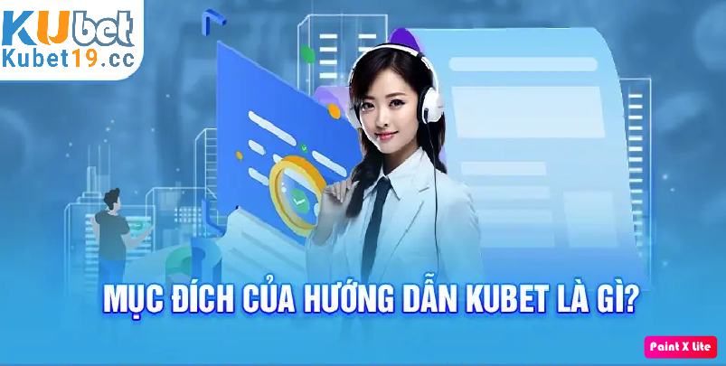 Hướng dẫn Kubet