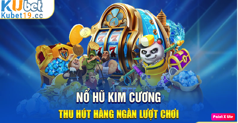 nổ hũ Kubet chơi hay thắng dễ